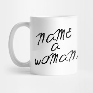 Name A Woman Mug